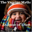 The Vaccine Myth - An Issue of Trust